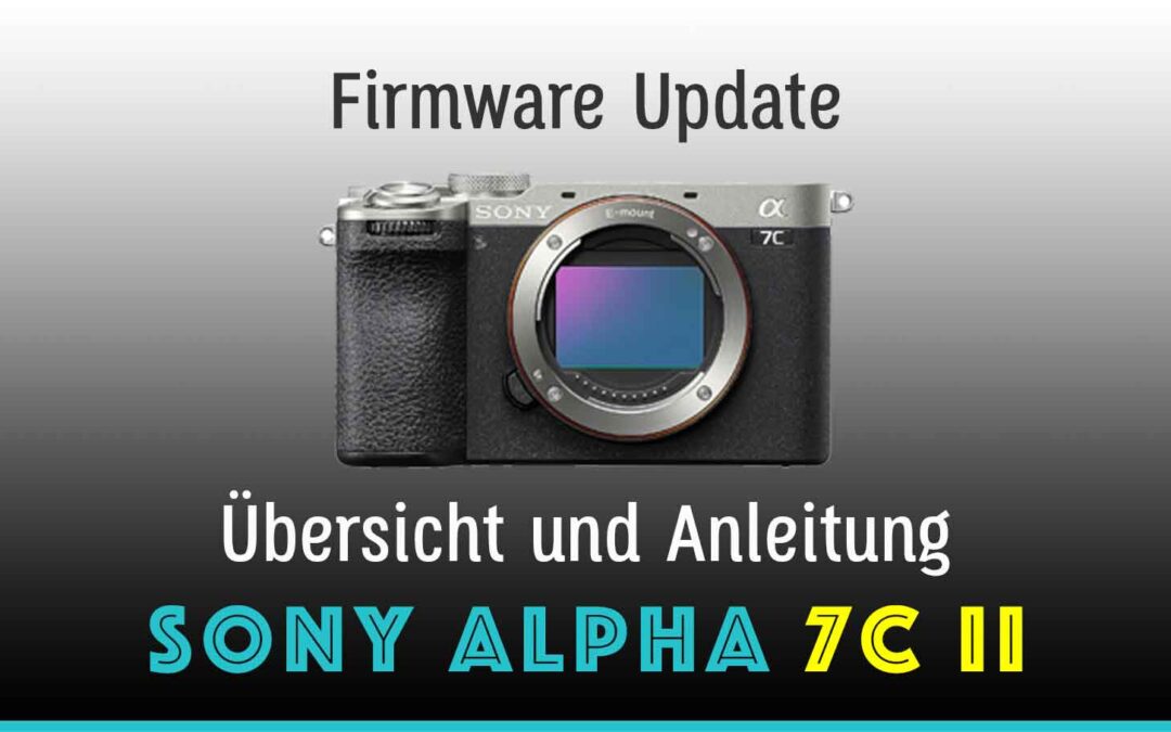 Sony Alpha 7C II Firmware Update