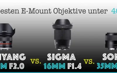 Samyang 12mm vs Sigma 16mm vs Sony 35mm: Welche Linse passt zu dir?